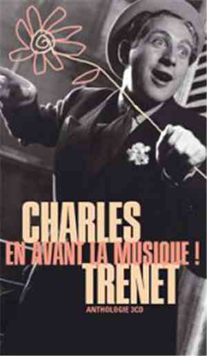 Charles Trenet - En Avant La Musique! (Anthologie 3CD)