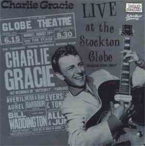 Charlie Gracie - Live At The Stockton Globe, August 26th 1957