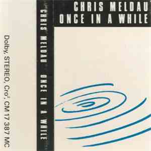 Chris Meldau - Once In A While