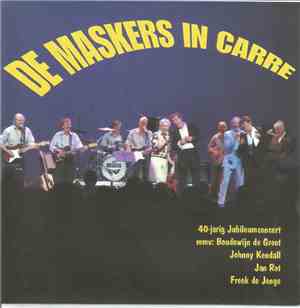 De Maskers - De Maskers In Carré