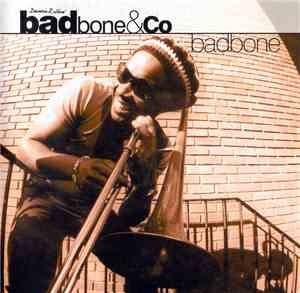 Dennis Rollins' Badbone And Co. - Badbone