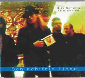 Dirk Schulte + Gefährten - Schlachtfeld Liebe