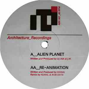 DJ Ink & J.W. / Kemal - Alien Planet / Re-Animation
