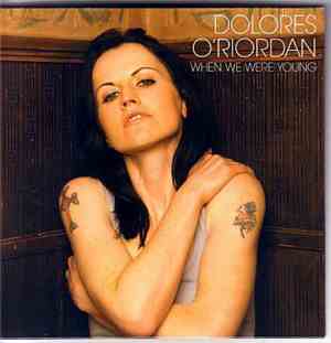 Dolores O'Riordan - When We Were Young