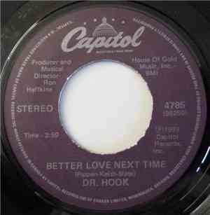 Dr. Hook - Better Love Next Time / Mountain Mary