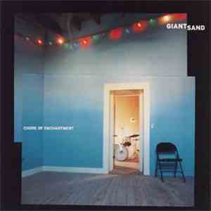 Giant Sand - Chore Of Enchantment