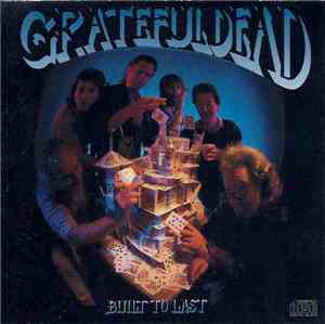 Grateful Dead - Built To Last