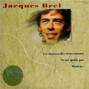 Jacques Brel - La Chanson Des Vieux Amants