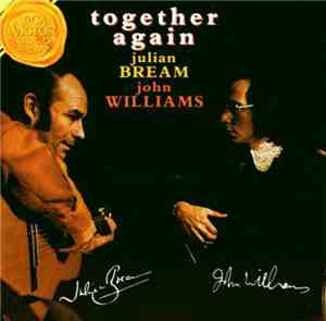 Julian Bream, John Williams  - Together Again