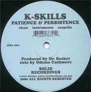 K-Skills - Patience & Persistence / Non-Stop