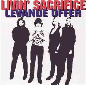 Livin' Sacrifice - Levande Offer