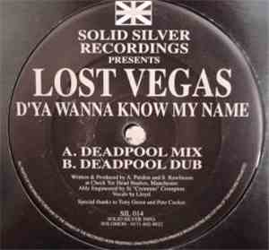Lost Vegas  - D'ya Wanna Know My Name