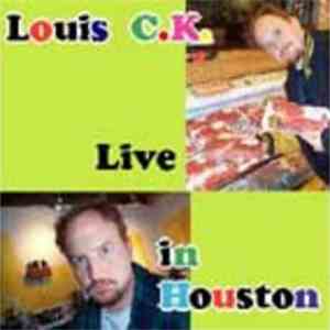 Louis C.K. - Live In Houston