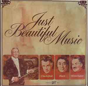 Mantovani, Chacksfield, Black, Winterhalter - Just Beautiful Music