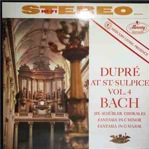 Marcel Dupré - Marcel Dupré At Saint-Sulpice Volume 4