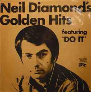 Neil Diamond - Neil Diamond's Golden Hits (Featuring 'Do It')