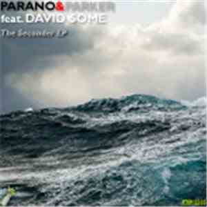 Parano & Parker feat. David Some - The Seconder EP