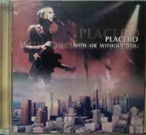 Placebo - With Or Without You