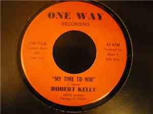 Robert Kelly - My Time To Win / Grade School