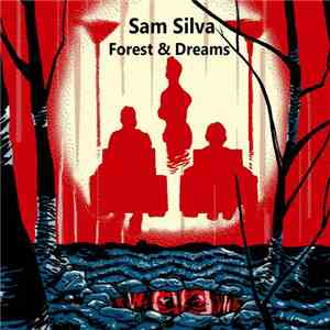 Sam Silva - Forest & Dreams