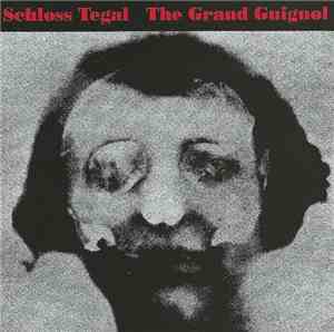 Schloss Tegal - The Grand Guignol