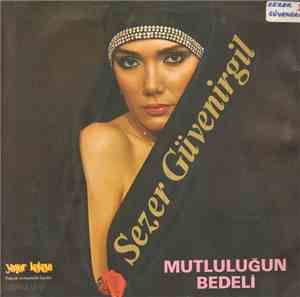 Sezer Güvenirgil - Mutluluğun Bedeli