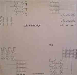 Spit+Smudge - 4x1