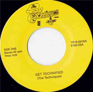 Techniques , The - Get Technified / When You're Away