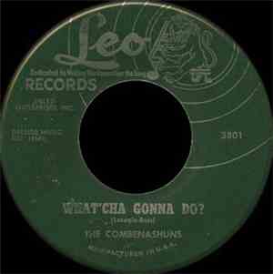 The Combenashuns - What'cha Gonna Do? / Hey! Uncle Sam