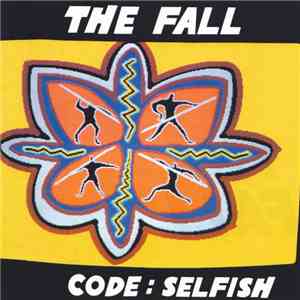The Fall - Code: Selfish