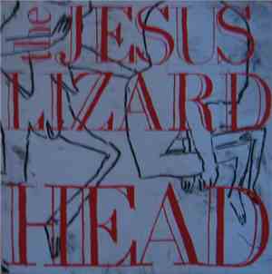 The Jesus Lizard - Head/Pure
