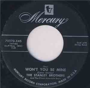 The Stanley Brothers And The Clinch Mountain Boys - (Say) Won't You Be Mine ...