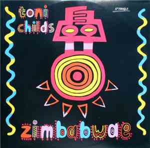 Toni Childs - Zimbabwae