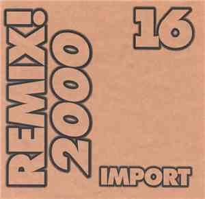 Various - Remix! 2000 Import 16