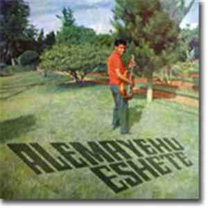 Alemayehu Eshete - Fiker Fiker Naw / Gizew Honeshyna