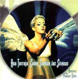 Ana Torroja - Como Sueñan Las Sirenas (Remixes By Pumpin' Dolls)