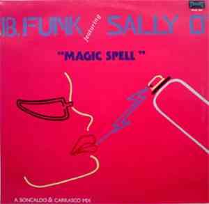 B.Funk Featuring Sally O' - Magic Spell