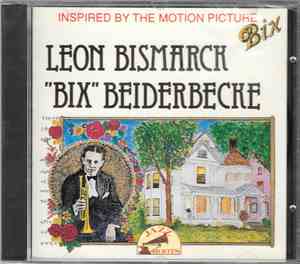 Bix Beiderbecke - Leon Bismarck 
