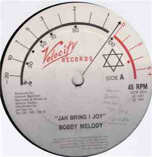 Bobby Melody  & Speng Bond - Jah Bring I Joy / Health & Strength