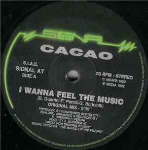 Cacao - I Wanna Feel The Music