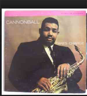 Cannonball Adderley Quartet - Cannonball Takes Charge