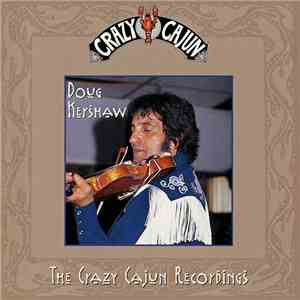 Doug Kershaw - The Crazy Cajun Recordings