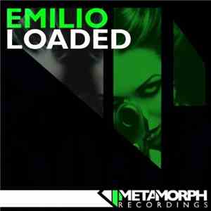 Emilio  - Loaded