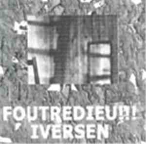 Foutredieu!!! / Iversen - Split