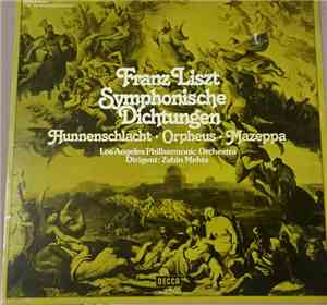Franz Liszt - Zubin Mehta, Los Angeles Philharmonic Orchestra - Symphonisch ...