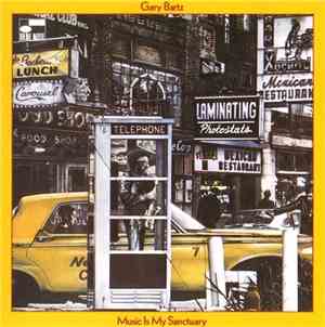 Gary Bartz - Music Is My Sanctuary