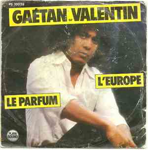 Gaétan Valentin - Le Parfum / L'Europe