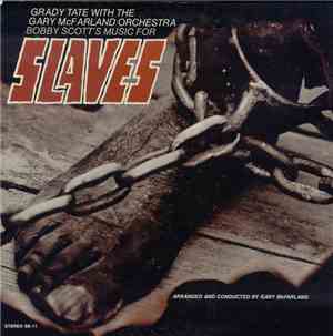 Grady Tate With The Gary McFarland Orchestra, Bobby Scott - Slaves