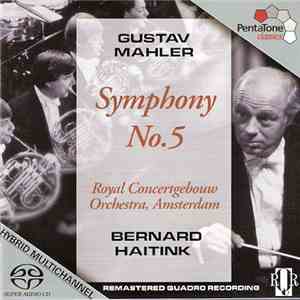 Gustav Mahler - Royal Concertgebouw Orchestra, Amsterdam, Bernard Haitink - ...