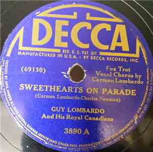 Guy Lombardo And His Royal Canadians - Sweethearts On Parade / After The Ba ...